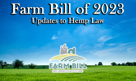 Farm Bill of 2023 – Changes for Cannabis Hemp Law