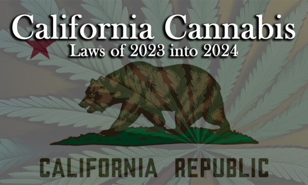 California Cannabis Laws of 2023 into 2024